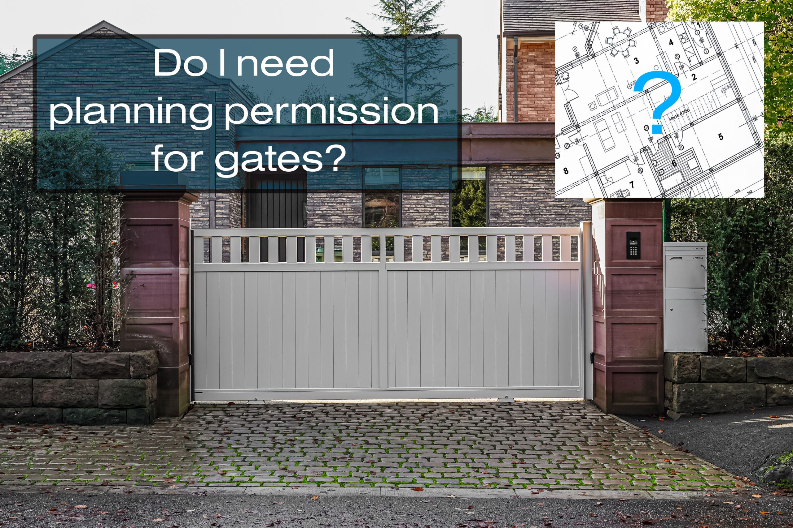 BLOGPOST HEADER - DO I NEED PLANNING PERMISSION FOR GATES?